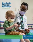 Graduate Medical Education Annual Report 2019-2020 by Children's Mercy Hospital