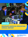 Graduate Medical Education Annual Report 2022-2023 by Children's Mercy Kansas City