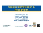 Sepsis: Identification & Recognition by Shelbi Ethington, Lakisha Irwin, Jodi Cramer, Victoria Roell, and Mindy Von Elling