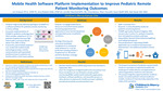 Mobile Health Software Platform Implementation to Improve Pediatric Remote Patient Monitoring Outcomes