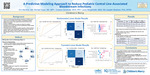 A Predictive Modeling Approach to Reduce Pediatric Central Line-Associated