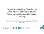 Testing for Bleeding Disorders in Child Abuse: Adherence to AAP Recommendations and Results of Testing by Lyndsey Hultman, Angela Doswell, Henry T. Puls, Shannon L. Carpenter, Angela Bachim, Kristine Campbell, Daniel Lindberg, Joanne Wood, and James Anderst