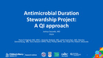 Antimicrobial Duration Stewardship Project: A QI approach