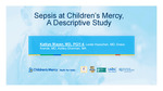 Sepsis at Children's Mercy: A Descriptive Study