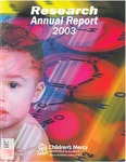 Research Annual Report 2003 by Children's Mercy Hospital
