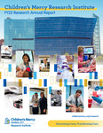 Research Annual Report FY2022 by Children's Mercy Kansas City
